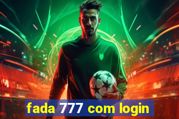 fada 777 com login